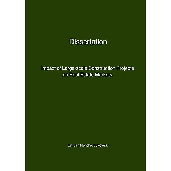 Impact of Large-scale Construction Projects on Real Estate Markets, Jan Hendrik Lukowski