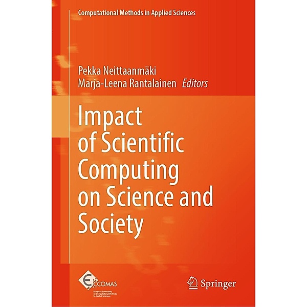 Impact of Scientific Computing on Science and Society / Computational Methods in Applied Sciences Bd.58