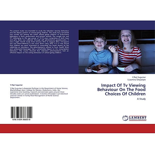 Impact Of Tv Viewing Behaviour On The Food Choices Of Children, V.Raji Sugumar, S.Jasmina Chrysolyte