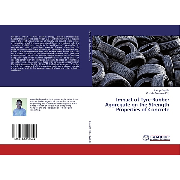 Impact of Tyre-Rubber Aggregate on the Strength Properties of Concrete, Adetoye Oyebisi
