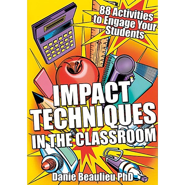 Impact Techniques in the Classroom, Danie Beaulieu