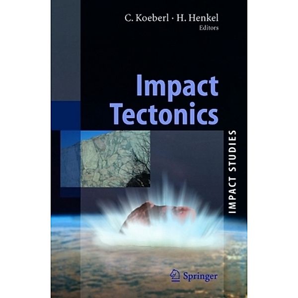 Impact Tectonics, Christian Koeberl, Herbert Henkel