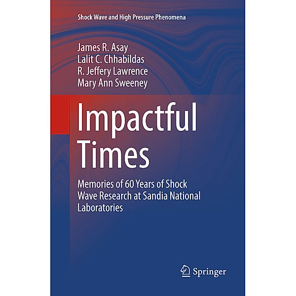 Impactful Times, James R. Asay, Lalit C. Chhabildas, R. Jeffery Lawrence, Mary Ann Sweeney