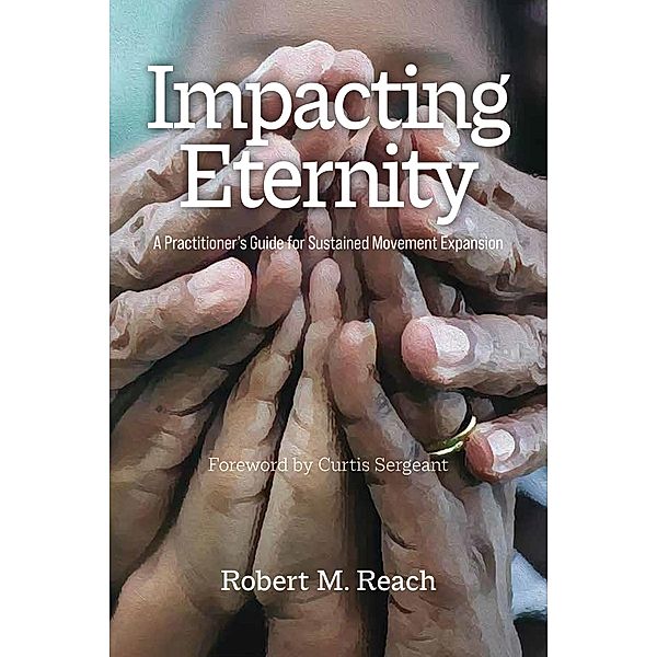 Impacting Eternity, Robert M. Reach