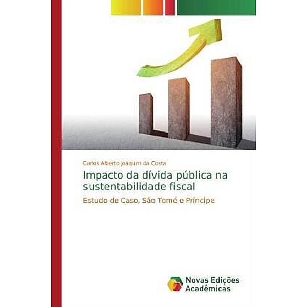 Impacto da dívida pública na sustentabilidade fiscal, Carlos Alberto Joaquim da Costa