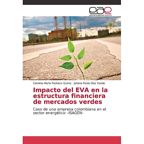 Impacto del EVA en la estructura financiera de mercados verdes, Carolina Maria Pacheco Quiroz, Johana Paola Diaz Varela