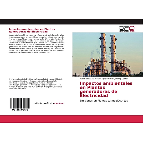 Impactos ambientales en Plantas generadoras de Electricidad, Nadime Mustafa Moraes, Jorge Moya, Jandecy Cabral