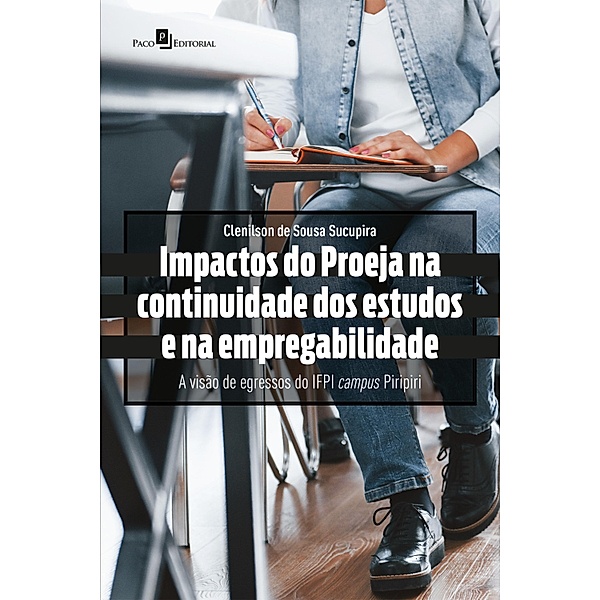 Impactos do PROEJA na continuidade dos estudos e na empregabilidade, Clenilson de Sousa Sucupira
