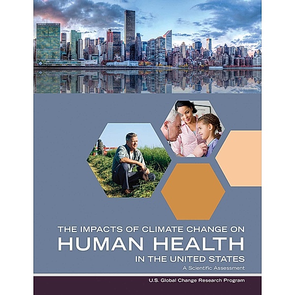 Impacts of Climate Change on Human Health in the United States, Us Global Change Research Program