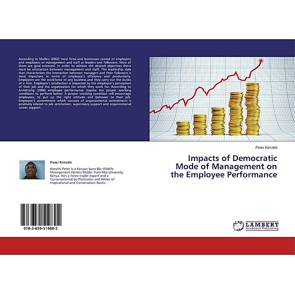 Impacts of Democratic Mode of Management on the Employee Performance, Peter Kimathi