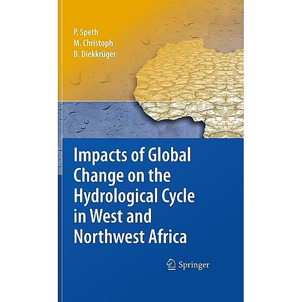 Impacts of Global Change on the Hydrological Cycle in West and Northwest Africa / Springer, Bernd Diekkrüger, Michael Christoph, Peter Speth