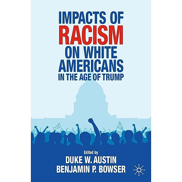 Impacts of Racism on White Americans In the Age of Trump / Progress in Mathematics
