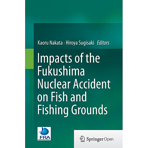 Impacts of the Fukushima Nuclear Accident on Fish and Fishing Grounds
