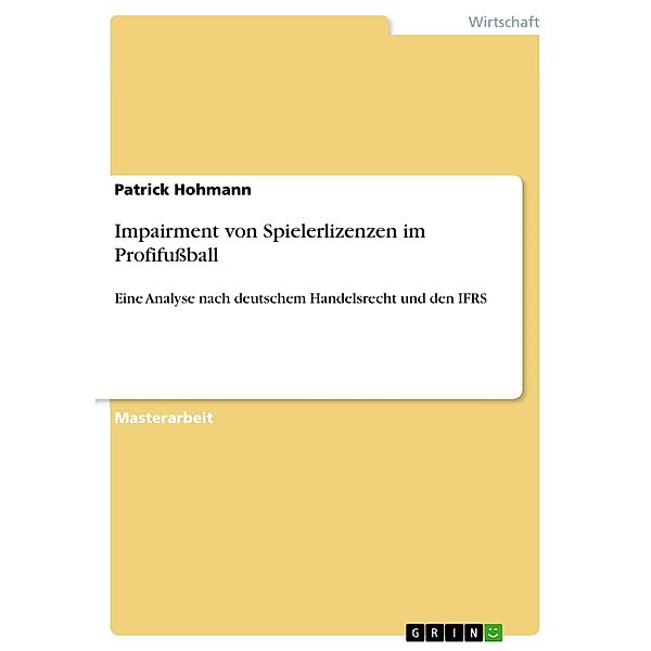 Impairment von Spielerlizenzen im Profifußball, Patrick Hohmann