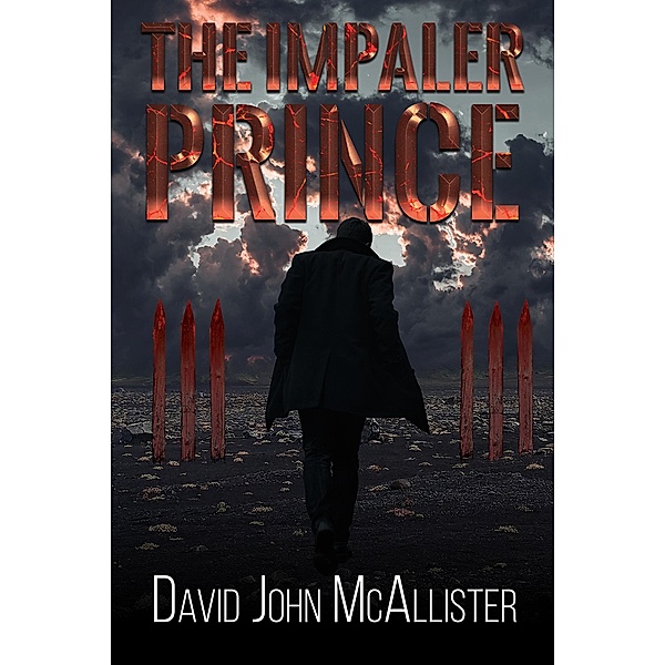 Impaler Prince / Austin Macauley Publishers, David John McAllister
