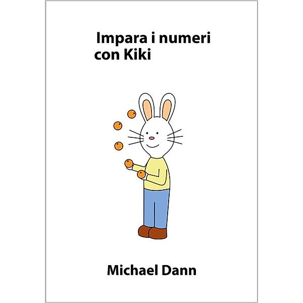 Impara i numeri con Kiki, Michael Dann