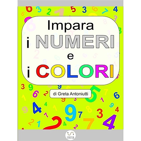 Impara i numeri e i colori, Greta Antoniutti