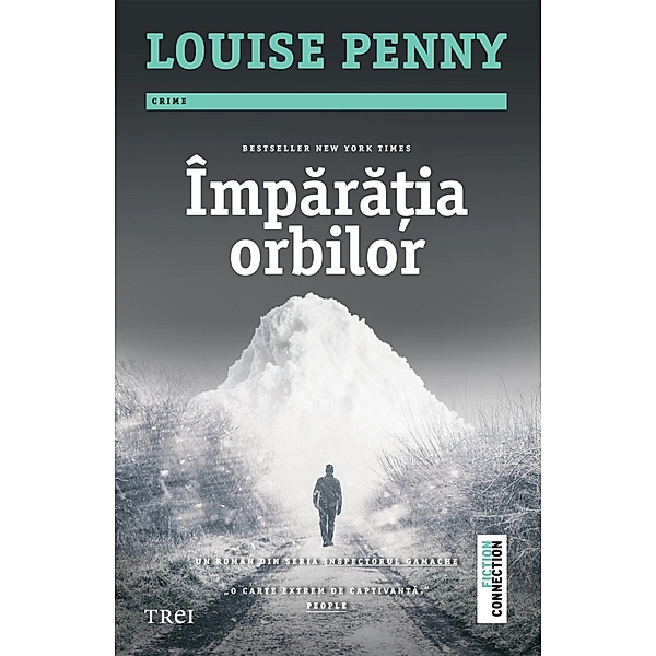 Imparatia orbilor / Fiction Connection, Louise Penny