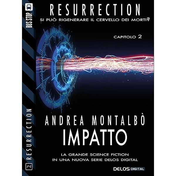 Impatto / Resurrection, Andrea Montalbò