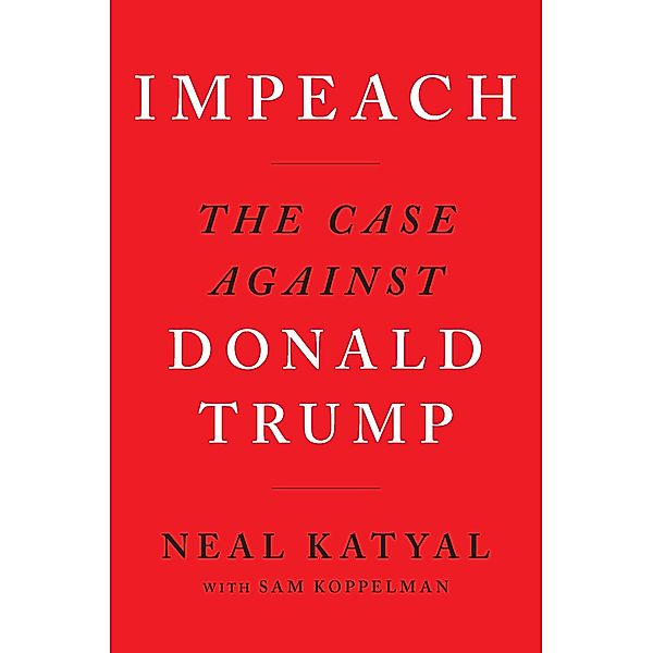 Impeach, Neal Katyal