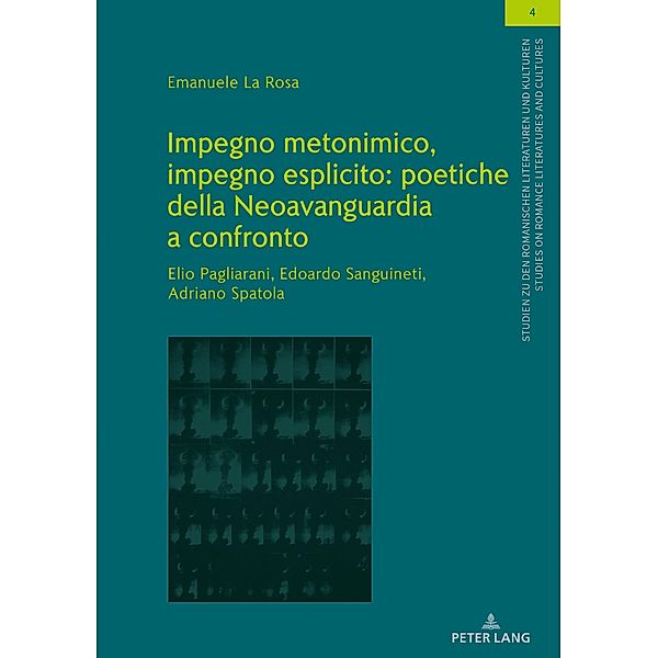 Impegno metonimico, impegno esplicito: poetiche della Neoavanguardia a confronto., La Rosa Emanuele La Rosa