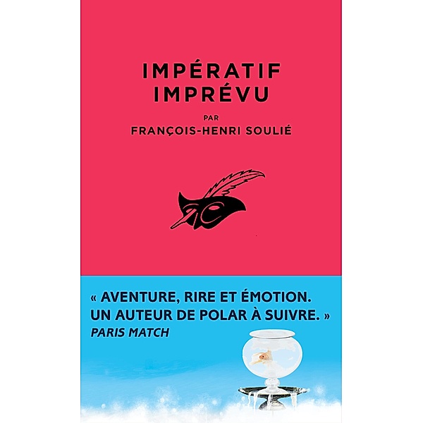 Impératif imprévu / Masque Poche, François-Henri Soulié