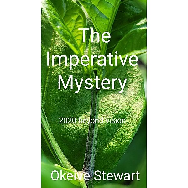 Imperative Mystery, Okeive Stewart