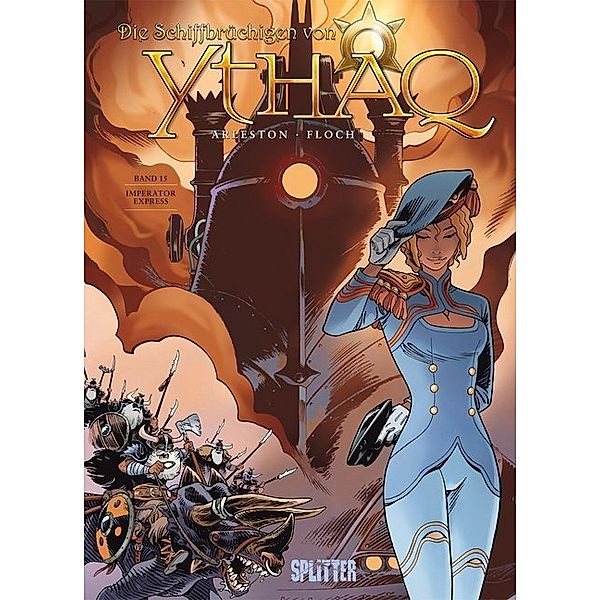 Imperator Express / Die Schiffbrüchigen von Ythaq Bd.15, Christophe Arleston