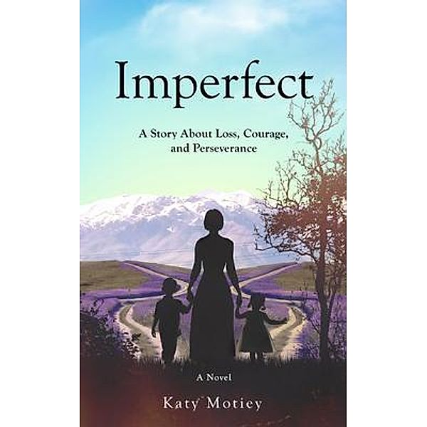 Imperfect, Katy Motiey