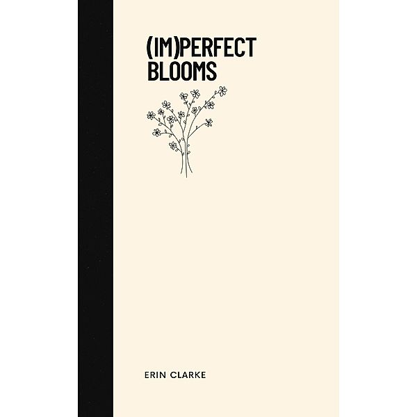 Imperfect Blooms, Erin Clarke