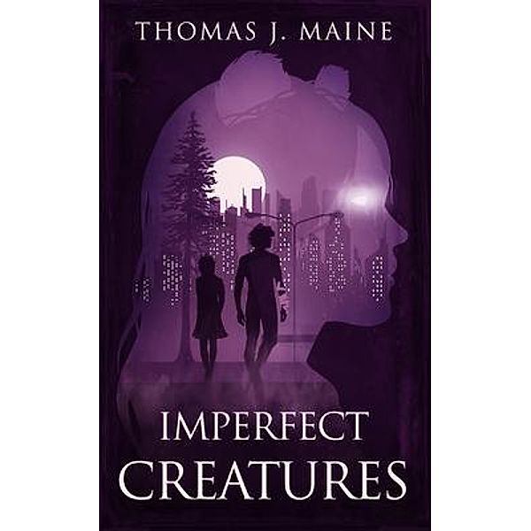 Imperfect Creatures / Cell/Zero, Thomas Maine