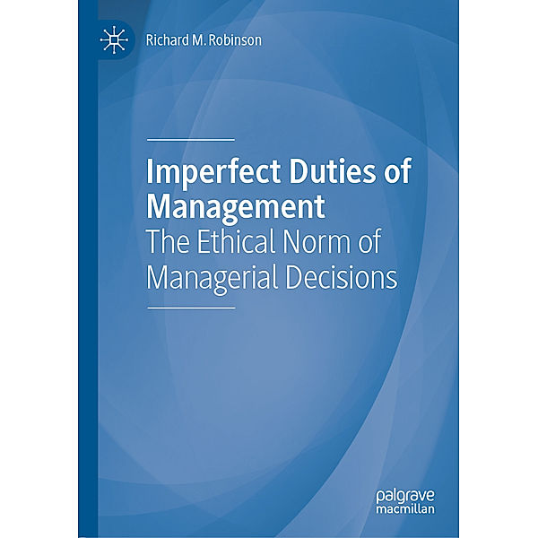 Imperfect Duties of Management, Richard M. Robinson