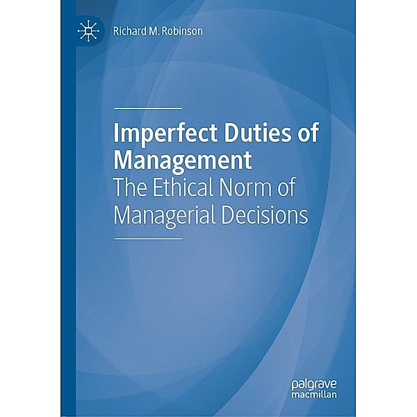 Imperfect Duties of Management / Progress in Mathematics, Richard M. Robinson