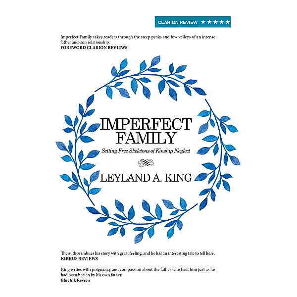 Imperfect Family: Setting Free Skeletons of Kinship Neglect, Leyland A. King