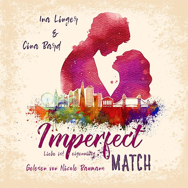 Imperfect Match, Ina Linger, Cina Bard