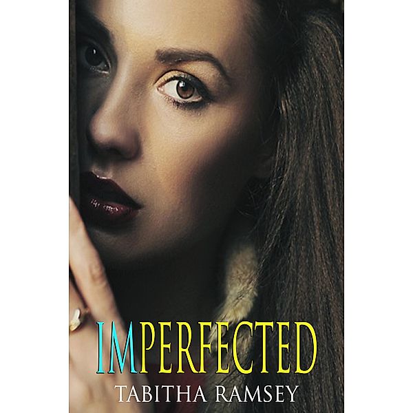 Imperfected, Tabitha Ramsey