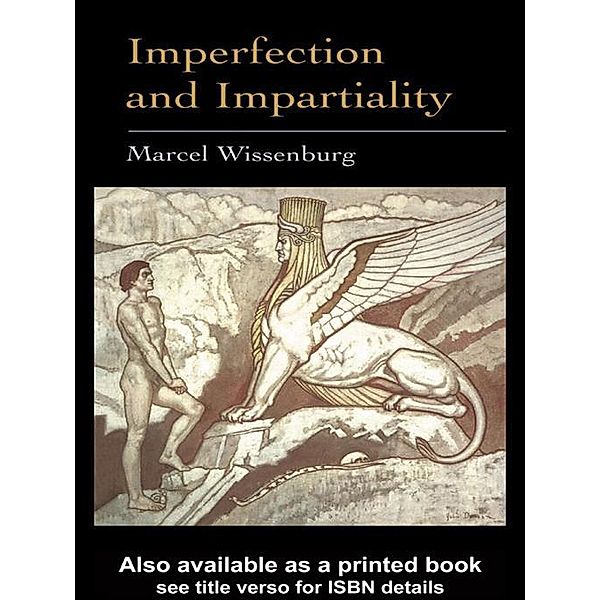 Imperfection and Impartiality, Marcel L. J. Wissenburg