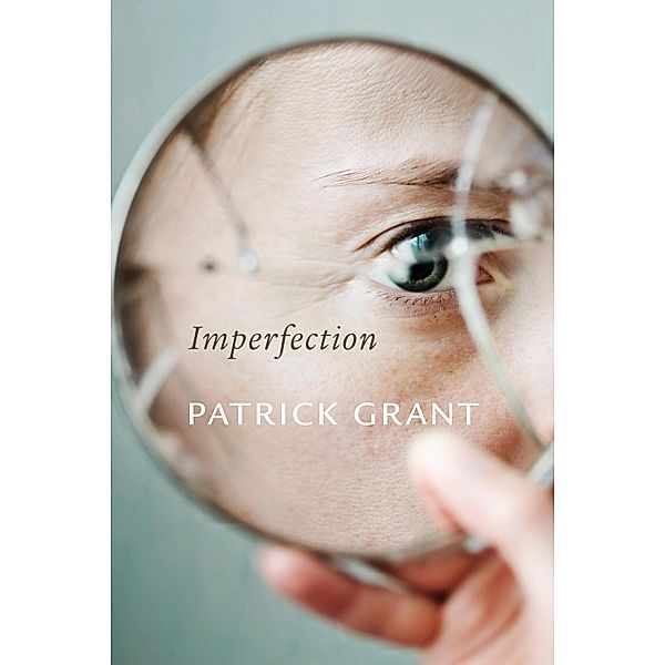 Imperfection / Cultural Dialectics, Patrick Grant