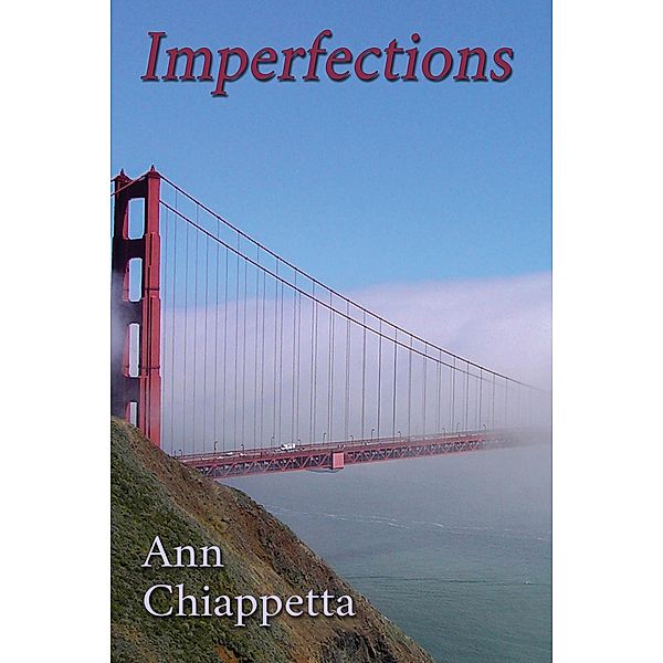 Imperfections, Ann Chiappetta