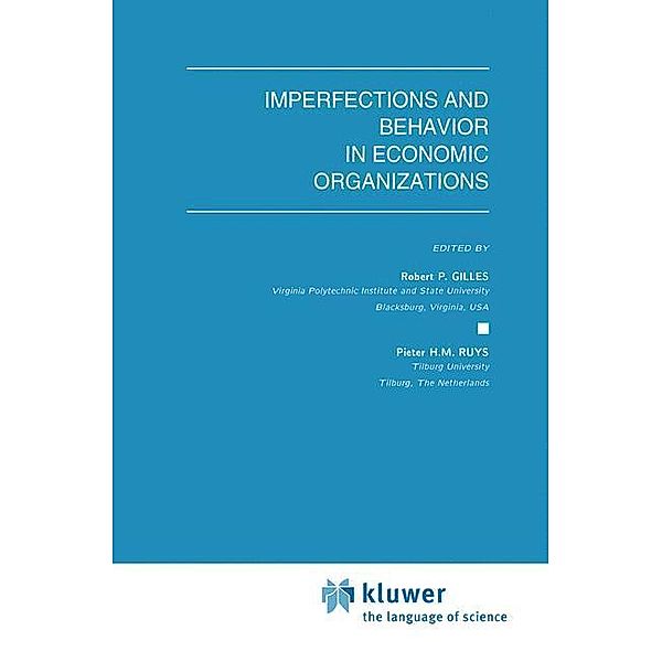 Imperfections and Behavior in Economic Organizations