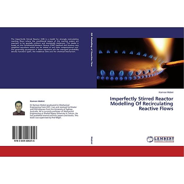 Imperfectly Stirred Reactor Modelling Of Recirculating Reactive Flows, Kamran Mobini