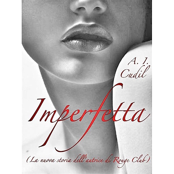 Imperfetta, A.i. Cudil