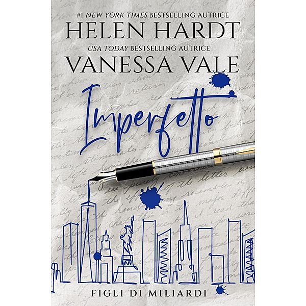 Imperfetto (Figli di miliardi, #2) / Figli di miliardi, Vanessa Vale, Helen Hardt