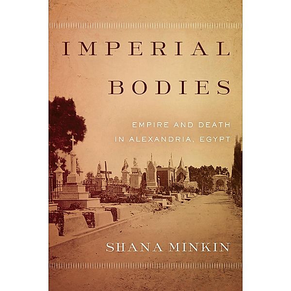 Imperial Bodies, Shana Minkin