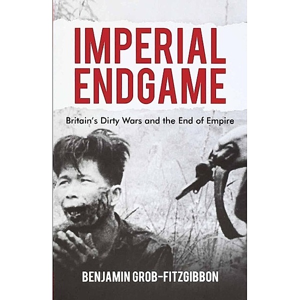 Imperial Endgame / Britain and the World, B. Grob-Fitzgibbon