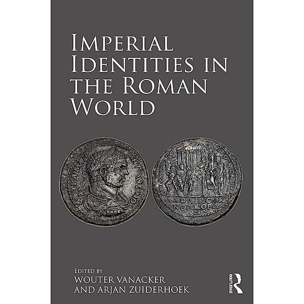 Imperial Identities in the Roman World