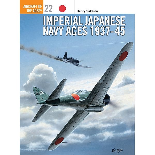Imperial Japanese Navy Aces 1937-45, Henry Sakaida