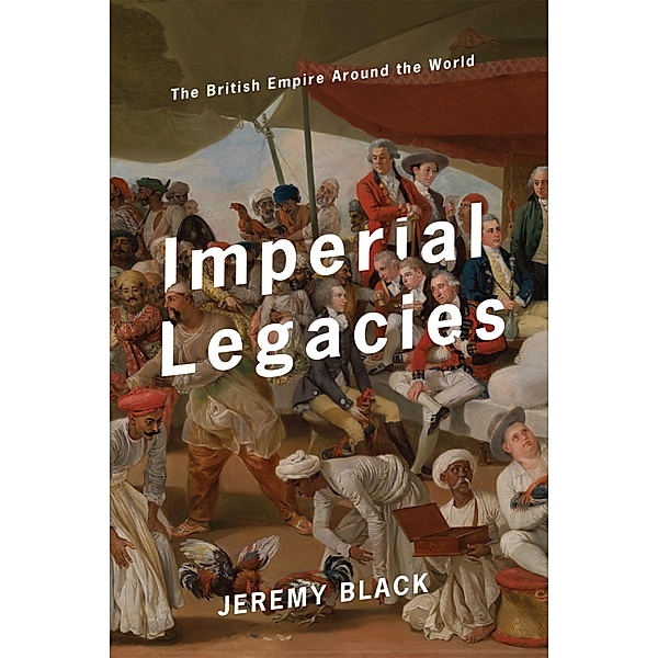 Imperial Legacies, Jeremy Black
