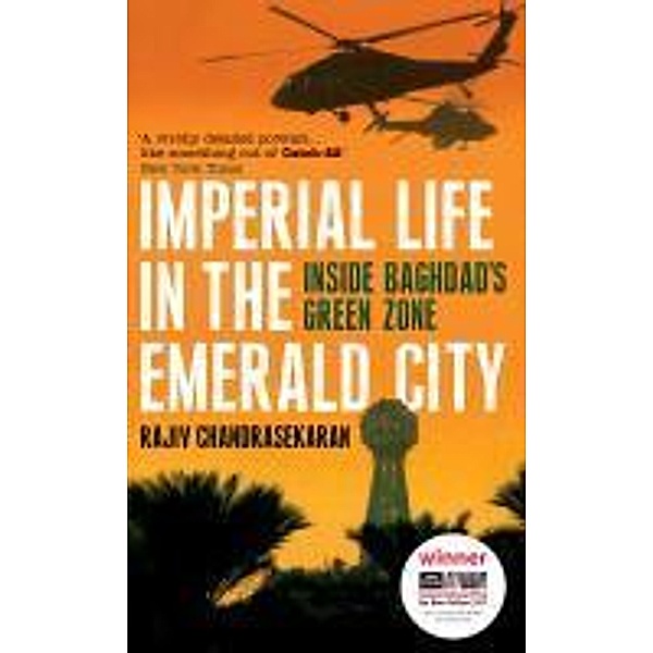 Imperial Life in the Emerald City, Rajiv Chandrasekaran