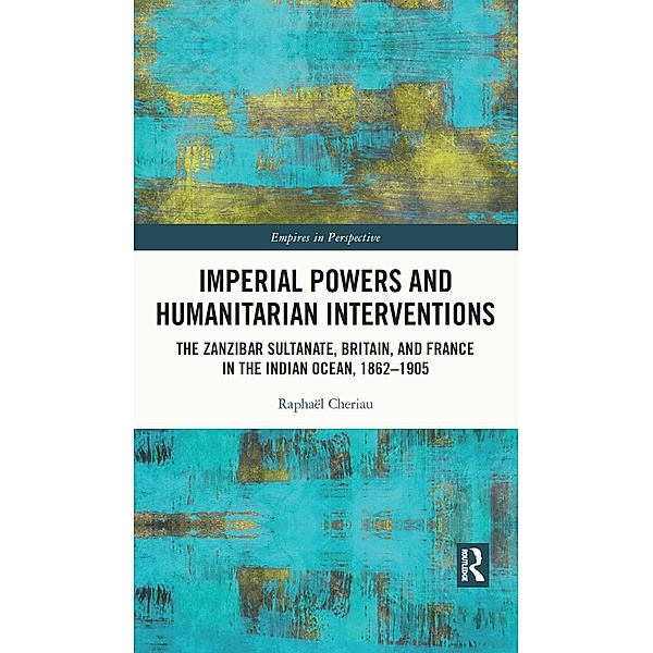 Imperial Powers and Humanitarian Interventions, Raphaël Cheriau